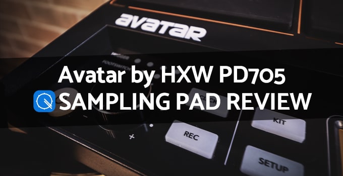 Avatar by HXW PD705 Sampling Pad Review